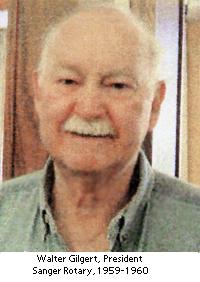 Walter Gilgert, Charter Member of Sanger Rotary Club